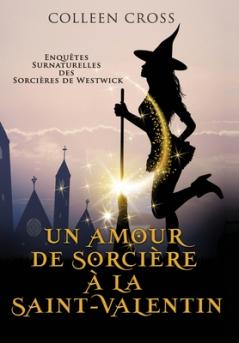 Un amour de sorcière à la Saint-Valentin