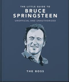 THE LITTLE GUIDE TO BRUCE SPRINGSTEEN