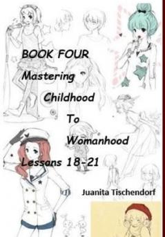 Mastering Girlhood To Womanhood Book 4