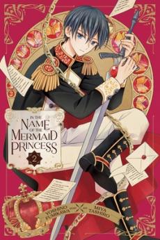 IN THE NAME OF THE MERMAID PRINCESS VOL. 02