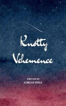 Knotty Vehemence