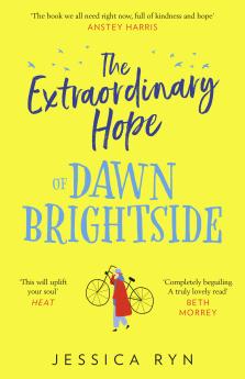 The Extraordinary Hope of Dawn Brightside