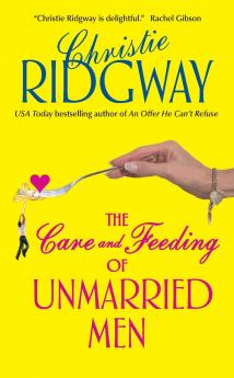 Care and Feeding of Unmarried Men The