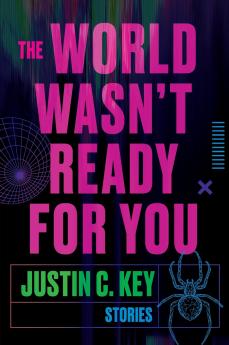 World Wasn't Ready for You