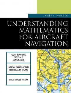 Understanding Mathematics for Aircraft Navigation