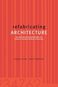 Refabricating Architecture