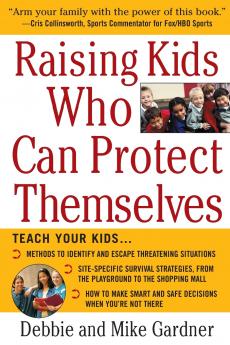 Raising Kids Who Can Protect Themselves