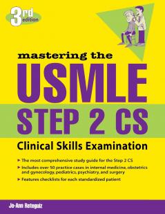 Mastering the USMLE Step 2 CS Third Edition