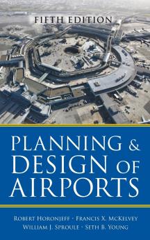 Planning and Design of Airports Fifth Edition