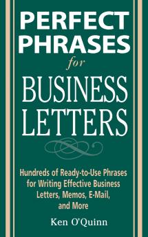 Perfect Phrases for Business Letters