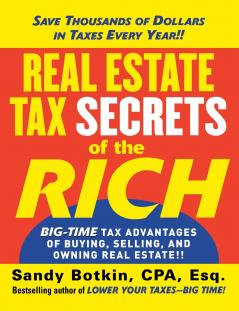 Real Estate Tax Secrets of the Rich