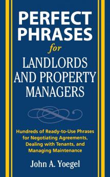 Perfect Phrases for Landlords and Property Managers