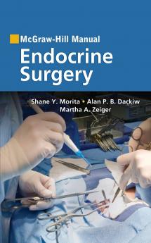 McGraw-Hill Manual Endocrine Surgery