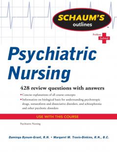 Schaum's Outline of Psychiatric Nursing