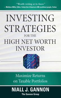 Investing Strategies for the High Net-Worth Investor