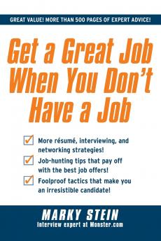 Get a Great Job When You Don't Have a Job