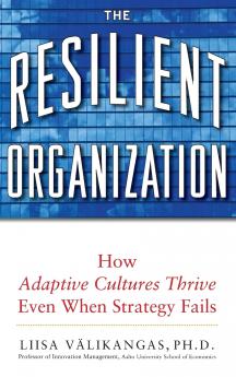 The Resilient Organization
