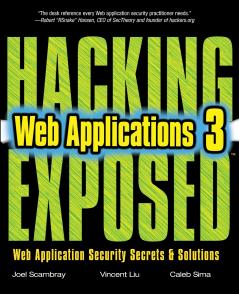 Hacking Exposed Web Applications Third Edition