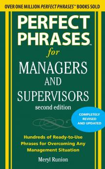 PERFECT PHRASES FOR MANAGERS AND SUPERVI