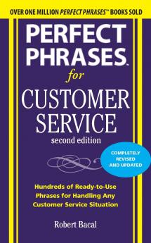 Perfect Phrases for Customer Service Second Edition