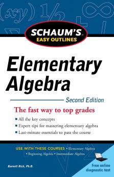 Schaum's Easy Outline of Elementary Algebra Second Edition