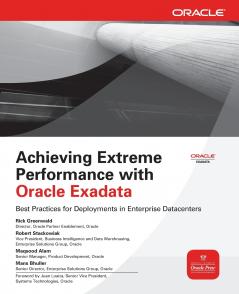 Achieving Extreme Performance with Oracle Exadata