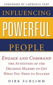 Influencing Powerful People