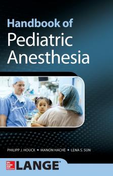 Handbook of Pediatric Anesthesia