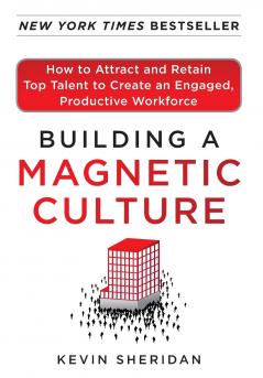 Building a Magnetic Culture