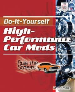 Do-It-Yourself High Performance Car Mods