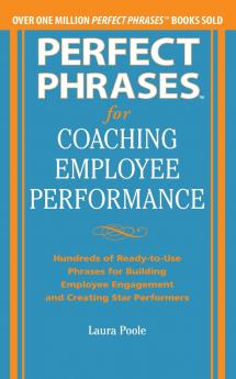 Perfect Phrases for Coaching Employee Performance