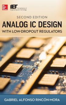 Analog IC Design with Low-Dropout Regulators Second Edition