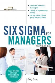 Six Sigma for Managers Second Edition (Briefcase Books Series)