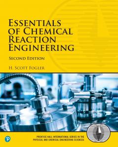 Essentials of Chemical Reaction Engineering