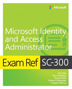 Exam Ref Sc-300 Microsoft Identity and Access Administrator