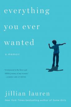 Everything You Ever Wanted