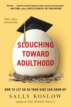 Slouching Toward Adulthood