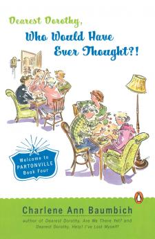 Dearest Dorothy Who Would Have Ever Thought?!