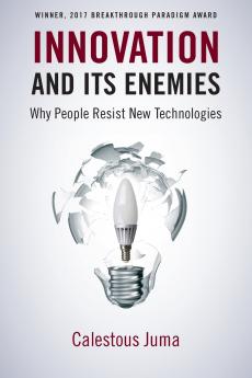 Innovation and Its Enemies