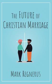 Future of Christian Marriage