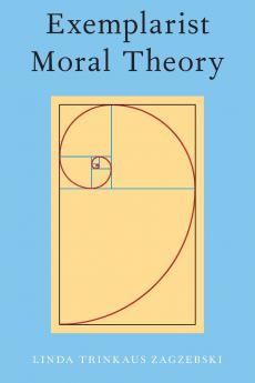 Exemplarist Moral Theory