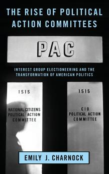 Rise of Political Action Committees