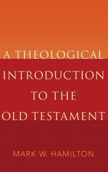 Theological Introduction to the Old Testament