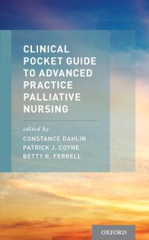 Clinical Pocket Guide to Advanced Practice Palliative Nursing