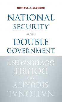 National Security and Double Government