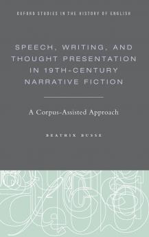 Speech Writing and Thought Presentation in 19th-Century Narrative Fiction