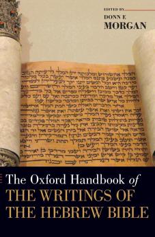 Oxford Handbook of the Writings of the Hebrew Bible