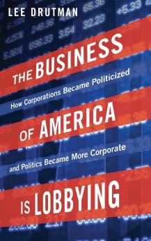 Business of America Is Lobbying