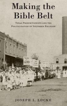 Making the Bible Belt