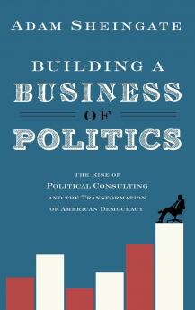 Building a Business of Politics